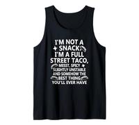 I Am Not A Snack I'm A Full Street Taco Messt Spicy Funny Débardeur