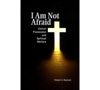 I Am Not Afraid: Demonic Possession and Spirtual Warfare