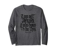 I Am Not Afraid. I Was Born to Do This. Imprimé Noir Vieilli Manche Longue