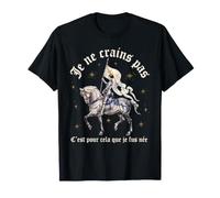 I Am Not Afraid. I Was Born to Do This. Jeanne d'arc Français T-Shirt