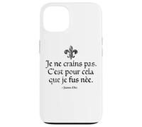 I Am Not Afraid I Was Born to Do This Jeanne d'arc Noir Vieilli Coque pour iPhone 13