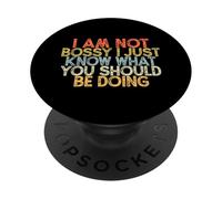 I Am Not Bossy I Just Know What You Should Be Doing PopSockets PopGrip Adhésif