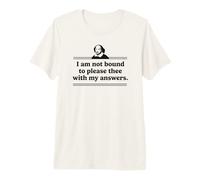 I Am Not Bound to Please Thee with My Answers Littérature T-Shirt Haut de Gamme