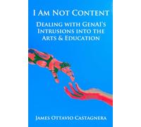 I Am Not Content: Dealing with GenAI's Intrusions into the Arts & Education