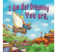 I Am Not Dreaming You Are