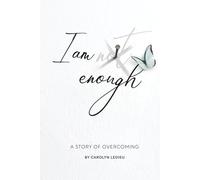 I Am Not Enough