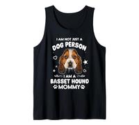 I Am Not Just A Dog Person Basset Hound Mommy Funny Dog Mom Débardeur