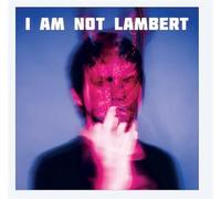 I Am Not Lambert – CD – Édition limitée – Warner Music