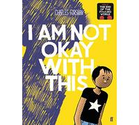 I Am Not Okay With This