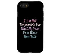 I Am Not Responsible For What My Face Does When You Talk Coque pour iPhone SE (2020) / 7 / 8