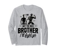 I Am Not The Nice Brother I'll Fight Ya Manche Longue
