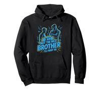 I Am Not The Nice Brother I'll Fight Ya Sweat à Capuche