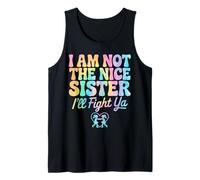 I Am Not The Nice Sister I'll Fight Ya Débardeur