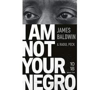 I am not your Negro