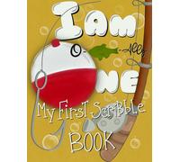 I Am O-Fish-Ally One - My First Scribble Book: Fishing Theme First Birthday Toddler Coloring & Activity Book: This First coloring book for Toddlers is ... Fish Coloring Pages & Blank Scribble Spaces