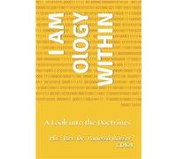 I AM OlOGY WITHIN A Look into the Doctrines - Rosser CDKA H.E. Rev. Dr. Vanessa A. - Amazon Digital Services LLC KDP - Livre en Anglais Rosser CDKA H.E. Rev. Dr. Vanessa A.Rosser CDKA H.E. Rev. Dr. Va