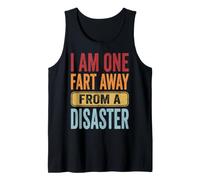 I Am One Fart Away from A Disaster Mal De Ventre Débardeur