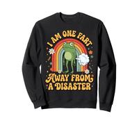 I Am One Fart Away from A Disaster Mal De Ventre Sweatshirt