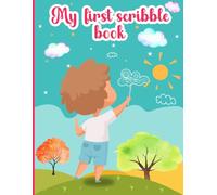 I Am One My First Scribble Book: A Blank Keepsake Baby Book for Toddler Activities, 1st Birthday Gifts, and Creative Fun - Perfect for 1 Year Old Girl Birthday Gifts or Gifts for 1 Year Old Boys