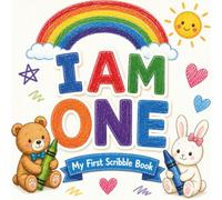I Am One, My First Scribble Book: Creative Drawing, Coloring & Memory Keepsake Pages for 1-Year-Olds | Art Activities & Birthday Gift for Boys and Girls