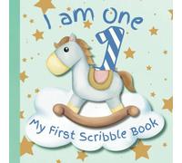 I am One: My First Scribble Book: Doddle Drawing Pages for Little Artists