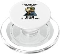 « I am One Step Away from Being Rich All I Need Now is Money » PopSockets PopGrip pour MagSafe