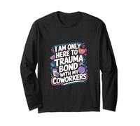 I Am Only Here To Trauma Bond With My Coworkers -------- Manche Longue