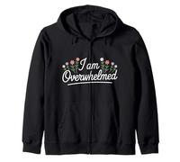 I Am Overwhelmed Stress Burnout Fatigué |- Sweat à Capuche
