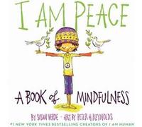 I Am Peace A Book of Mindfulness by Susan Verde Unknown (Auteur)