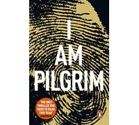 I Am Pilgrim: The bestselling Richard & Judy Book Club pick
