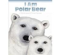 I Am Polar Bear by J. Patrick Lewis J. Patrick Lewis (Auteur)