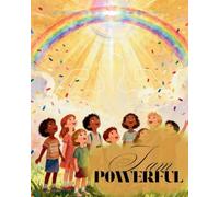 I am Powerful: I have the mind of Christ: Finding God's Strength Within Me