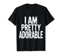 I Am Pretty Adorable Cute Confident Personality |- T-Shirt