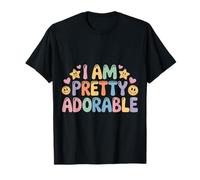 I Am Pretty Adorable Personnalité confiante et Mignonne |- T-Shirt