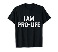 I Am Pro-Life Activiste de Soutien Anti-avortement pour bébé à naître T-Shirt
