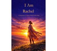 I Am Rachel: A Celebration of a Mother Written in Her Name