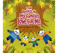 I Am Rooted in My Family's Love for Me