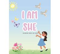 I AM SHE: Coloring book for girls