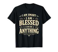 I Am Smart Blessed Can Do Anything Affirmation Classique Bold T-Shirt