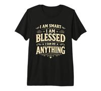 I Am Smart Blessed Can Do Anything Affirmation Classique Bold T-Shirt Haut de Gamme
