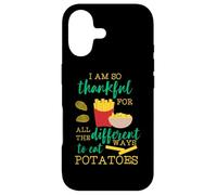 I Am So Thankful for All The Ways to Eat Patoes Coque pour iPhone 17