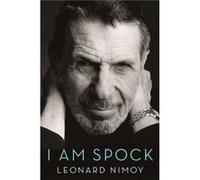 I Am Spock (Paperback) Leonard Nimoy, (Auteur)