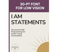 I Am Statements: Extra Large Print Bible Devotional for Older Adults and Caregivers: 30 Point Font Size