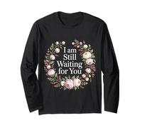 I Am Still Waiting for You Phase d'amour Romance - Manche Longue