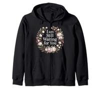 I Am Still Waiting for You Phase d'amour Romance - Sweat à Capuche