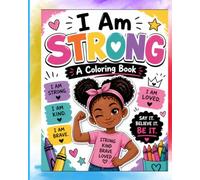 I Am Strong: A Coloring Book