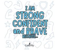 I Am Strong, Confident, and Brave Because… | Empowering Fill-in-the-Blank Activity Book for Kids