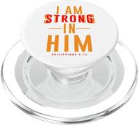 I Am Strong in Him Philippians 4:13 Christian Faith Citation PopSockets PopGrip pour MagSafe