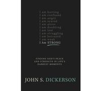 I am Strong - [Version Originale] John S Dickerson (Auteur)