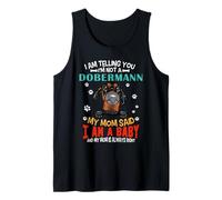 I Am Telling You I'm Not A Dobermann Dog Mom Puppy Lovers Débardeur